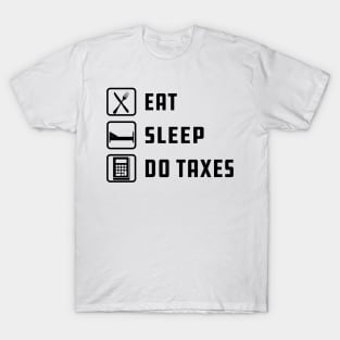 Accounting - Eat Sleep Do Taxes T-Shirt